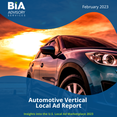 BIA Automotive Vertical Local Ad Report