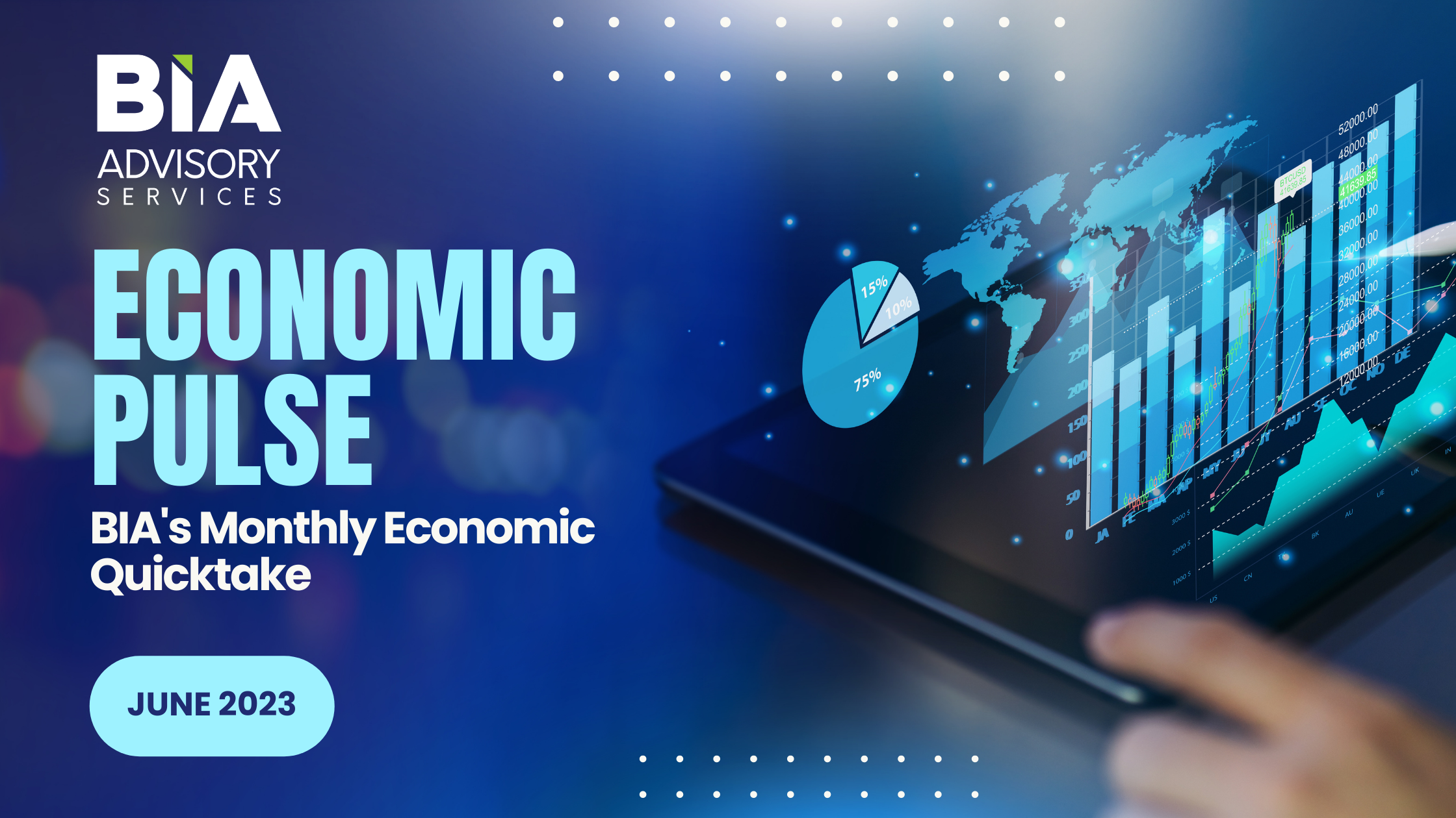 Economic Pulse: BIA’s Monthly Quick Take For June 2023