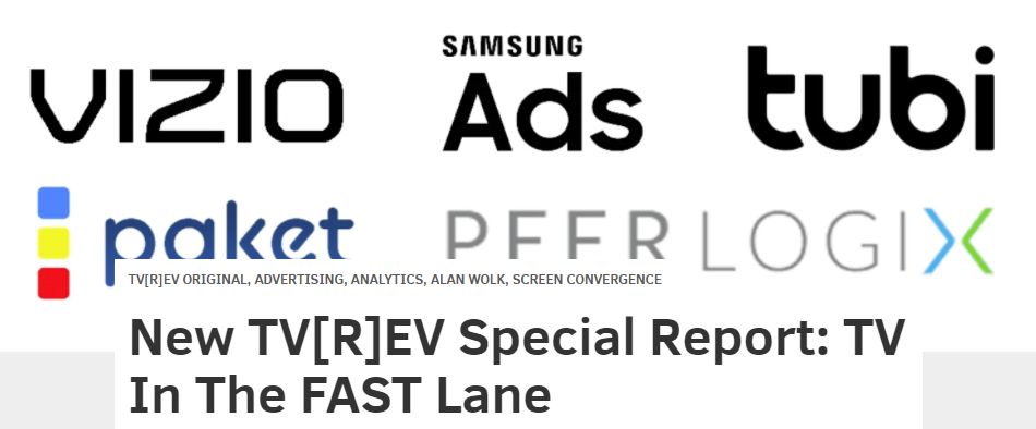TV In The “FAST” Lane. Free Ad-Supported Streaming TV Services Bust Open The OTT Ecosystem.