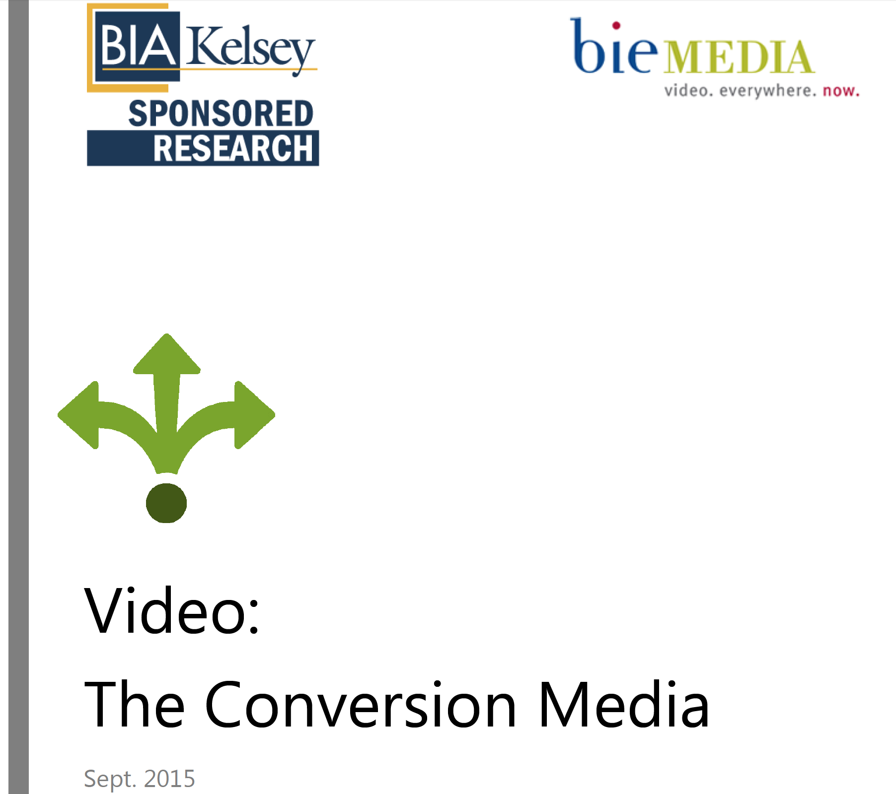 Video, The Conversion Medium: A New BIA/Kelsey Report