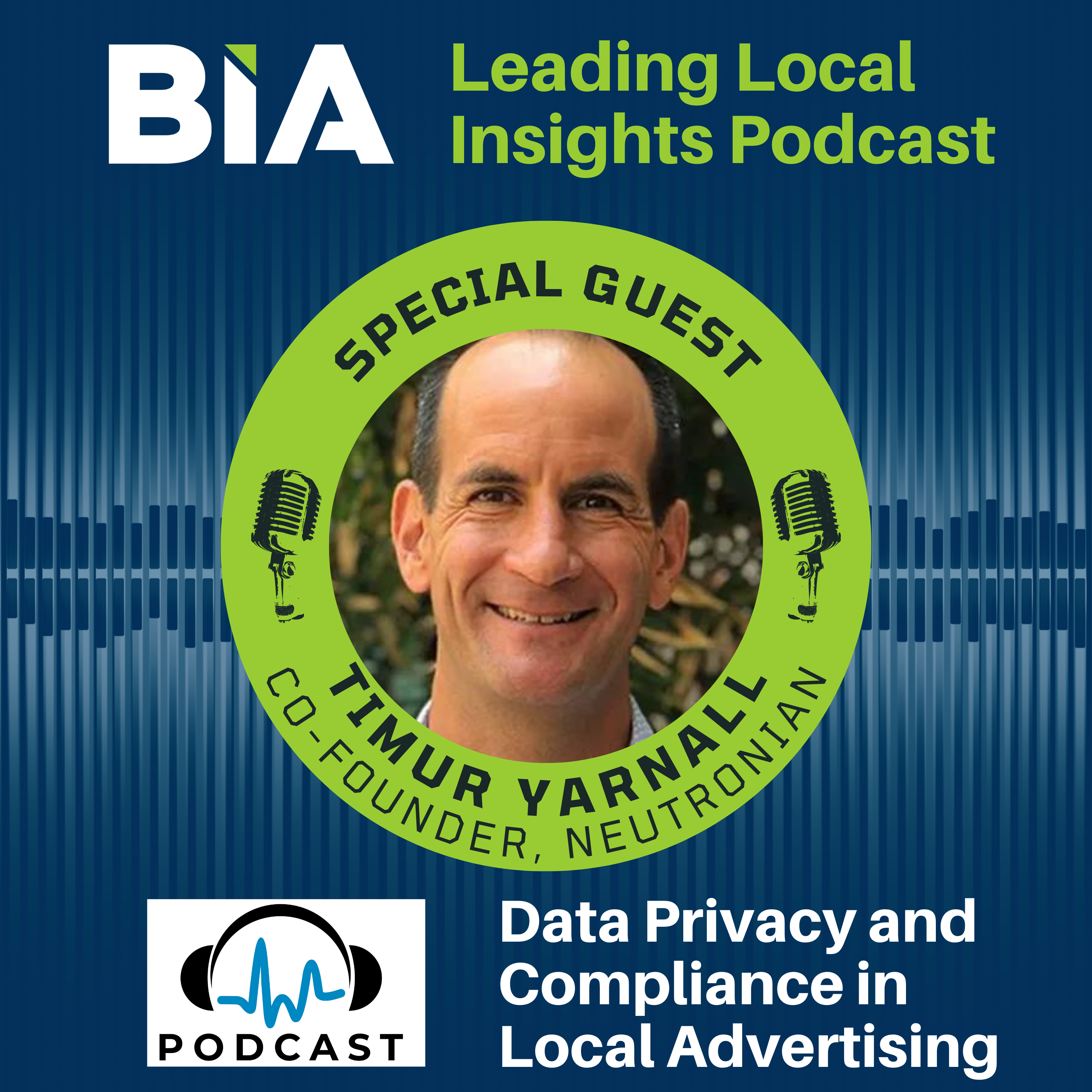 Data Privacy And Compliance In Local Advertising: Leading Local Insights Podcast