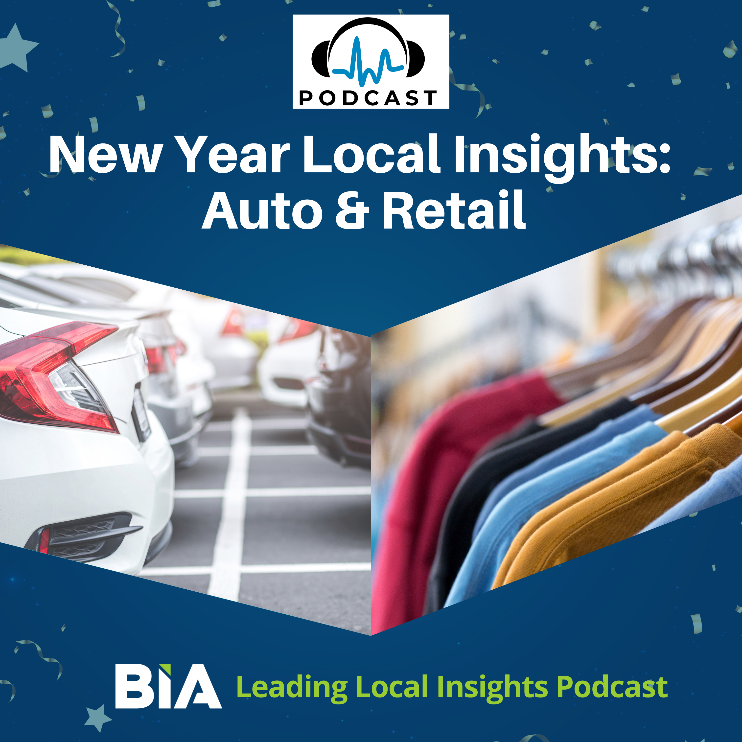 Leading Local Insights Podcast: New Year New Insights – Auto & Retail